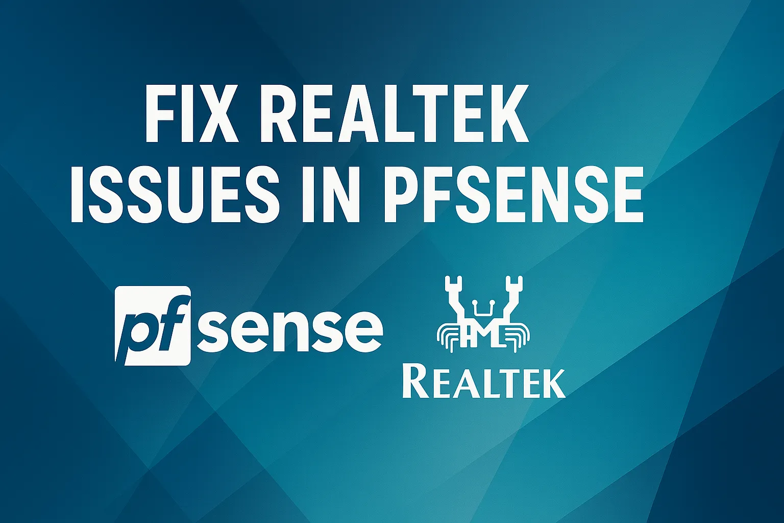 Cover image for Fix most Realtek issues on pfSense